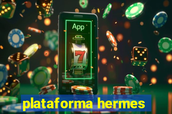 plataforma hermes